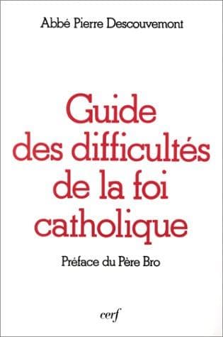 Tapa de Guide des difficultés de la foi catholique