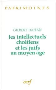 Tapa de Les intellectuels chrétiens et les juifs au Moyen Age