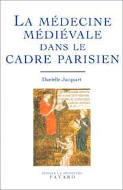 Tapa de La médecine médiévale dans le cadre parisien (XIVe-XVe siècle)