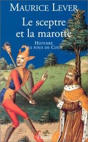 Tapa de Le Sceptre et la Marotte, histoire des fous de cour