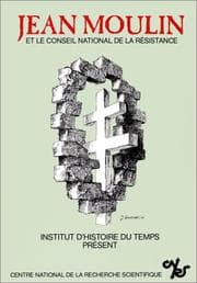 Tapa de Jean Moulin et le Conseil national de la Résistance