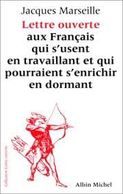 Tapa de Lettre ouverte aux Français qui s'usent en travaillant et pourraient s'enrichir en dormant