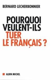Tapa de Pourquoi veulent-ils tuer le français?