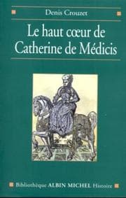 Tapa de Le haut cœur de Catherine de Médicis