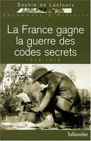 Tapa de 191 4-1918, la France gagne la guerre des codes secrets
