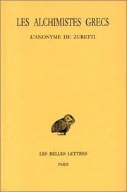 Tapa de Les Alchimistes grecs T. I: Papyrus de Leyde. - Papyrus de Stockholm. - Recettes (Collection Des Universites De France Serie Grecque) (French Edition)