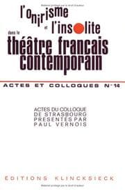 Tapa de L'Onirisme Et L'Insolite Dans Le Theatre Francais Contemporain (Actes Et Colloques) (French Edition)