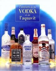 Tapa de L' univers de la vodka et de l'aquavit