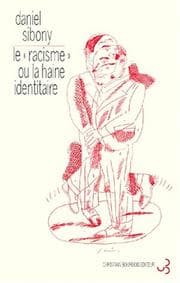 Tapa de Le " racisme", ou, La haine identitaire