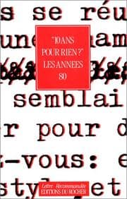 Tapa de 10 ans pour rien?: Les années 80 (Collection Lettre recommandée) (French Edition)