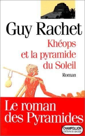 Tapa de Khéops et la pyraminde du soleil