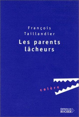Tapa de Les Parents lâcheurs