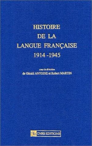 Tapa de Histoire de la langue française 1914-1945
