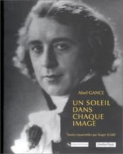 Tapa de Abel Gance, un soleil dans chaque image