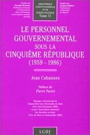Tapa de Le personnel gouvernemental sous la Cinquième République
