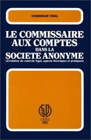 Tapa de Le commissaire aux comptes dans la société anonyme
