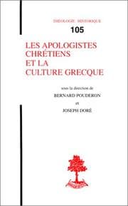 Tapa de Les apologistes chrétiens et la culture grecque