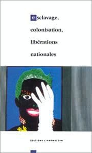 Tapa de Esclavage, colonisation, libérations nationales de 1789 à nos jours