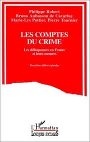 Tapa de Les comptes du crime. Les délinquances en France et leurs mesures