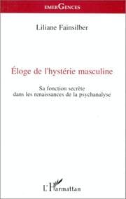 Tapa de Eloge de l'hystérie masculine