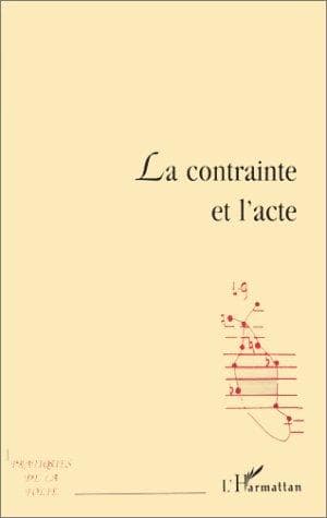 Tapa de La contrainte et l'acte