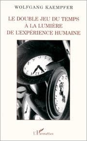 Tapa de Le double jeu du temps à la lumière de l'expérience humaine