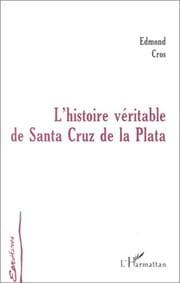 Tapa de L' histoire véritable de Santa Cruz de la Plata