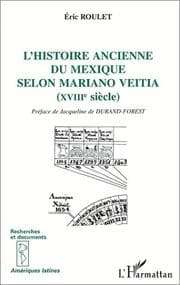 Tapa de L' histoire ancienne du Mexique selon Mariano Veitia (XVIIIe siècle)