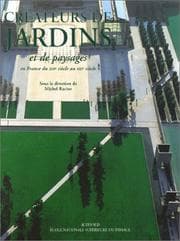 Tapa de Créateurs de jardins et de paysages en France du XIXe siècle au XXIe siècle, tome 2