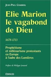Tapa de Elie Marion, le vagabond de Dieu (1678-1713)