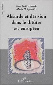Tapa de Absurde et dérision dans le theatre est-europeen