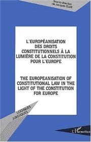 Tapa de L'européanisation des droits constitutionnels à la lumière de la Constitution pour l'Europe