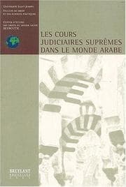 Tapa de Les cours judiciaires suprêmes dans le monde arabe