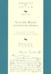 Tapa de Victor Hugo, voyageur de l'Europe