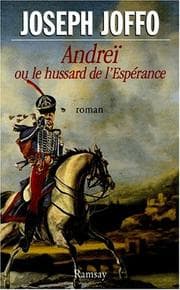 Tapa de Andreï, ou, le hussard de l'espérance