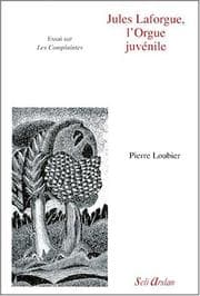 Tapa de Jules Laforgue, l'orgue juvénile
