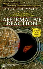 Tapa de Affirmative Reaction (A Tory Travers/David Alvarez Mystery)