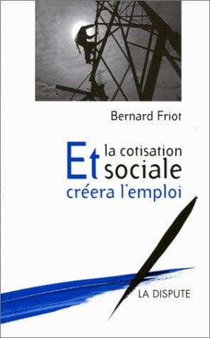 Tapa de Et la cotisation sociale créera l'emploi