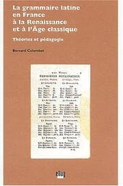 Tapa de La grammaire latine en France à la Renaissance et à l'Âge classique