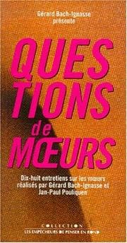 Tapa de Gérard Bach-Ignasse présente Questions de mœurs