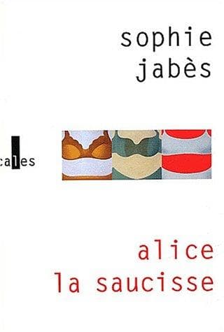 Tapa de Alice la saucisse