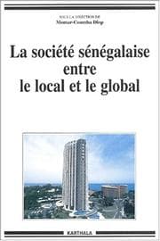 Tapa de La société sénégalaise entre le local et le global