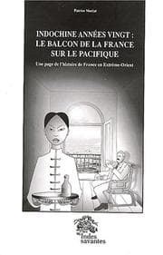 Tapa de Indochine années vingt : le balcon de la France sur le Pacifique