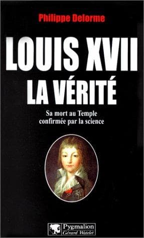 Tapa de Louis XVII, la vérité