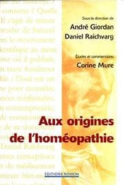 Tapa de Aux origines de l'homéopathie
