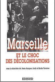 Tapa de Marseille et le choc des décolonisations