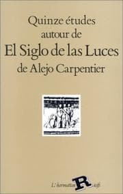 Tapa de Quinze études autour de El siglo de las luces de Alejo Carpentier