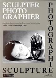 Tapa de Sculpter-photographier, photographie-sculpture
