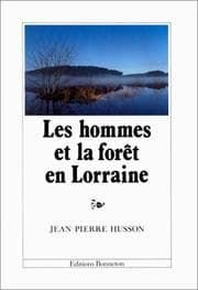 Tapa de Les hommes et la forêt en Lorraine