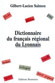 Tapa de Dictionnaire du français régional du Lyonnais